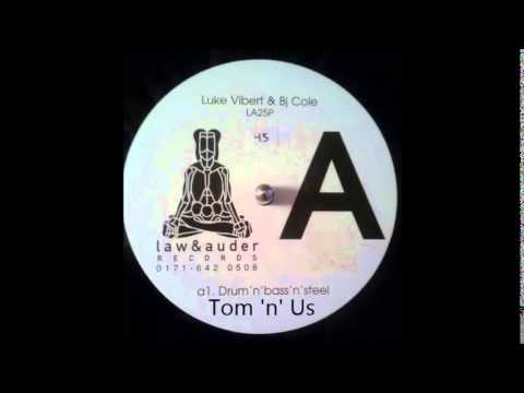 Luke Vibert & BJ Cole - Tom 'n' Us