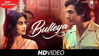 Bulleya Full Song Raw Movie