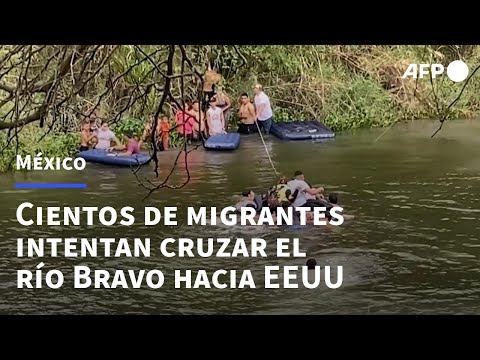 Cientos de migrantes intentan cruzar el río Bravo entre México y EEUU | AFP