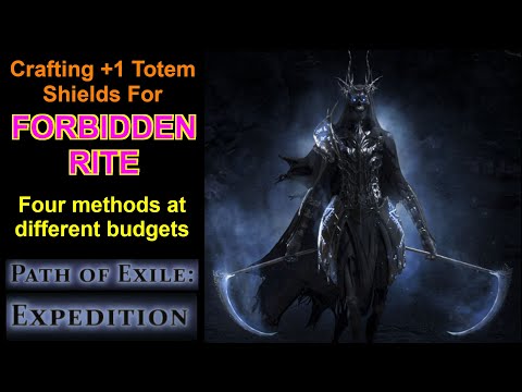Forbidden Rite Totems - Four Methods For Crafting Shields - Path of Exile 3.15 Expedition