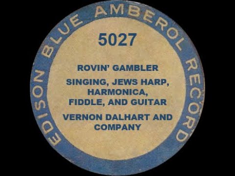 5027 – Rovin’ Gambler – Vernon Dalhart