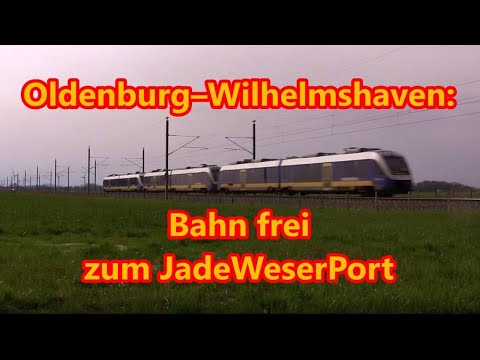 Oldenburg–Wilhelmshaven: Bahn frei zum JadeWeserPort
