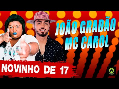 MC CAROL E JOÃO GRANDÃO - NOVINHO DE 17 - MÉDIOS E GRAVE (Alysson CDs)