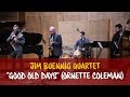 "Good Old Days" (Ornette Coleman)