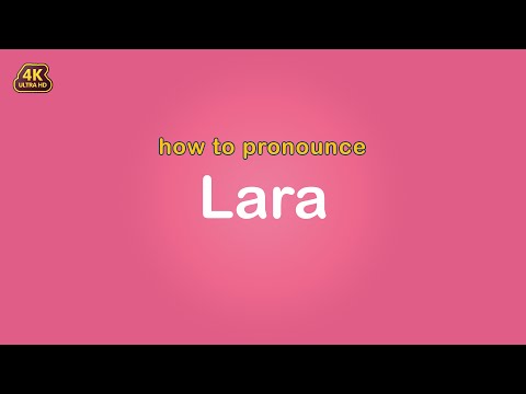 how to pronounce Lara 【Name】