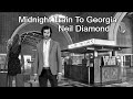 Midnight Train To Georgia Neil Diamond with Lyrics