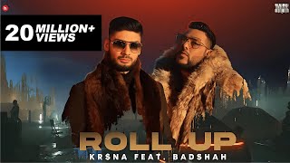KR$NA ft Badshah - Roll Up  Official Music Video