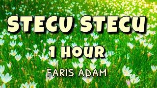 Download lagu Stecu Stecu (1 Hour) - Faris Adam mp3 Download lagu Stecu Stecu (1 Hour) - Faris Adam mp3
