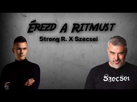 strong R.& x szecsei -erezd a ritmust & sandro Silva mash-up