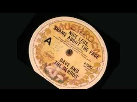 Dave & The Derros   Nice Legs Shame About The Face