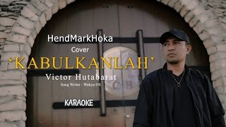 Download lagu KARAOKE || KABULKANLAH || Cipt. Wahyu Os mp3