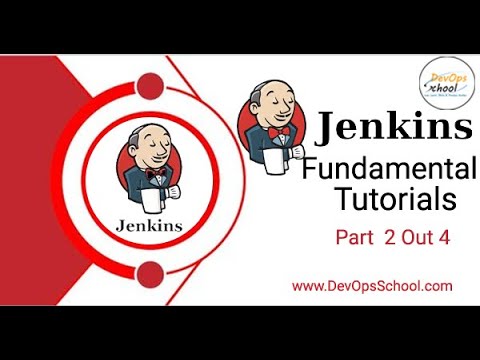 Jenkins Fundamental Tutorials for Beginners Part 2 Out 4