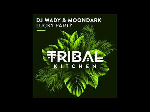 DJ Wady, MoonDark - Lucky Party (Original Mix)