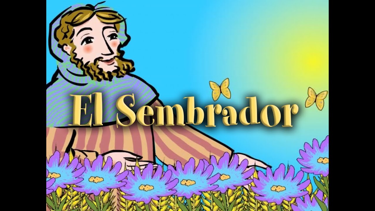 Parábola de El Sembrador - Valivan