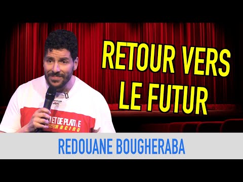 RETOUR VERS LE FUTUR - REDOUANE BOUGHERABA
