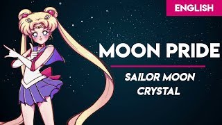Sailor Moon Crystal - &quot;Moon Pride&quot; | English | MopTop