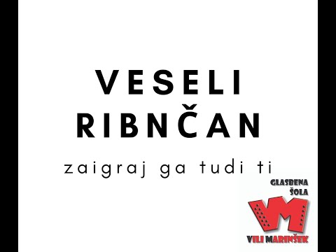 VESELI RIBNČAN | HARMONIKA - SPLETNO UČENJE | BUTTON BOX - TUTORIAL WITH SUBS | GŠ VILI MARINŠEK