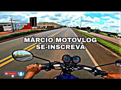 MAIS UM MOTOVLOG -Márcio MotoVlog