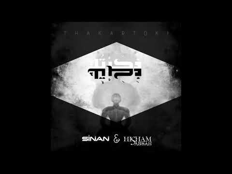 SINAN & Hisham Sabbah - Thakartoki (feat. Elias Atala)