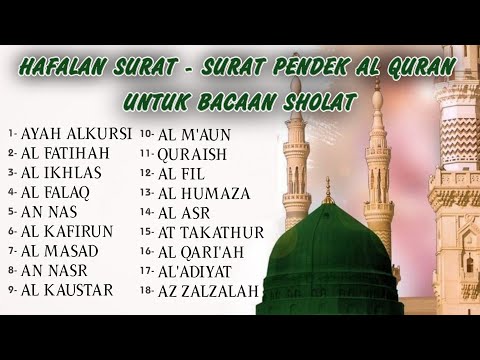 -Hafalan surat surat pendek Al Quran untuk bacaan sholat
