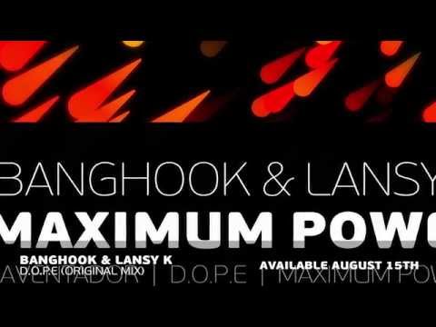 Banghook & Lansy K - D.O.P.E (Original Mix) [Available August 15th]