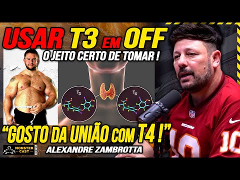 THE RIGHT WAY TO USE T3 AND T4! FOR OFF SEASON IS IT A GOOD OPTION!? | ALEXANDRE ZAMBROTTA
