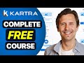 Kartra Tutorial for Beginners 2024 | Step-By-Step Kartra FREE Course