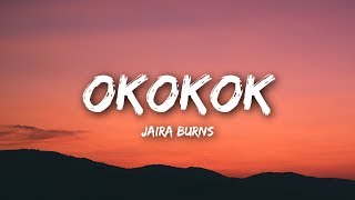 Jaira Burns - OKOKOK (Lyrics / Lyrics Video)
