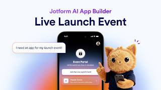 Live Launch Event: Jotform AI App Builder