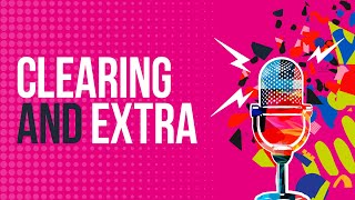 The UCAS International Podcast: Clearing and Extra