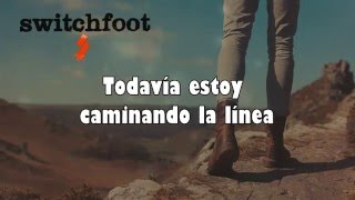 Switchfoot - Enough To Let Me Go [LYRICS] SUB ESPAÑOL