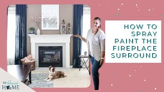 How to Spray Paint the Fireplace Surround
