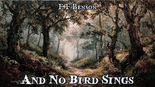 And No Bird Sings by E F Benson #audiobook