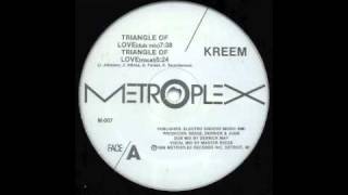 Kreem - Triangle Of Love (Vocal) [Metroplex, 1986]