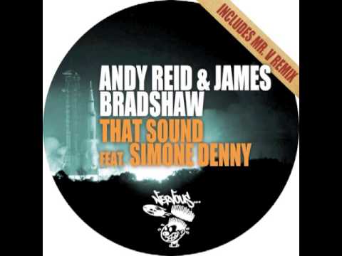 Andy Reid & James Bradshaw - That Sound feat. Simone Denny (Groovebox Remix)