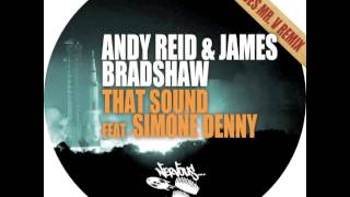 Andy Reid & James Bradshaw - That Sound feat. Simone Denny (Groovebox Remix)