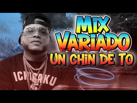 MIX VARIADO UN CHIN DE TO´ LIVE DJ JOE CATADOR