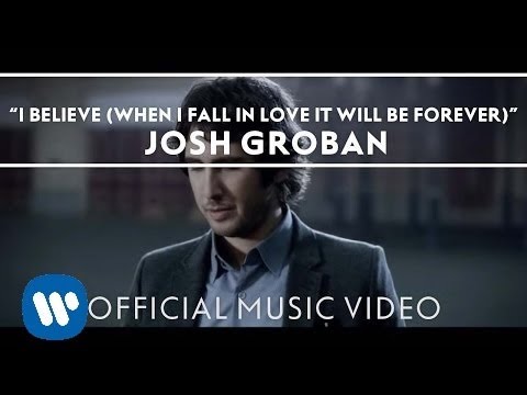 Josh Groban - I Believe (When I Fall In Love It Will Be Forever) [Official Music Video]