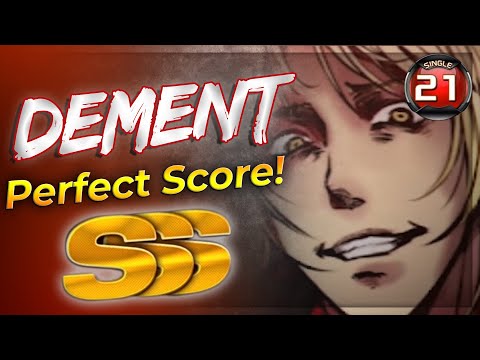 Dement S21 SSS Perfect Score!!!
