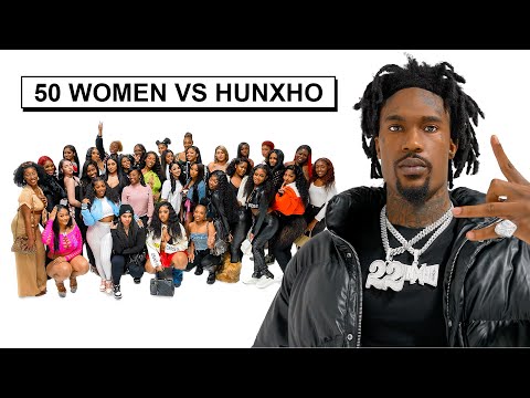 50 WOMEN VS 1 RAPPER: HUNXHO (ATL EDITION)