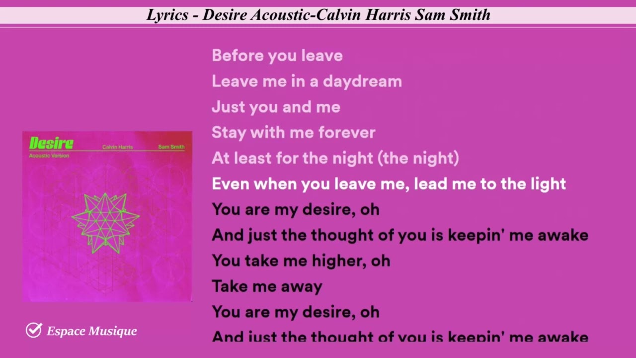 Lyrics   Desire Acoustic Calvin Harris Sam Smith