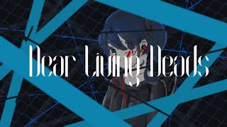 - ディアーリビングデッド feat.初音ミク / 桶屋-Okeya