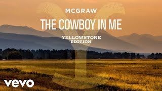 Musik-Video-Miniaturansicht zu The Cowboy In Me (Yellowstone Edition) Songtext von Tim McGraw