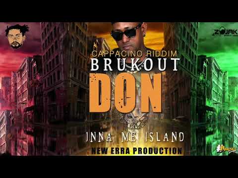 Brukout Don Inna Me Island  Official Audio