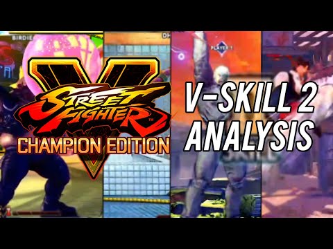 Street Fighter 5 Champion Edition - New V-Skill 2 Analysis
