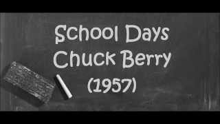 School Days. Chuck Berry. (1957)