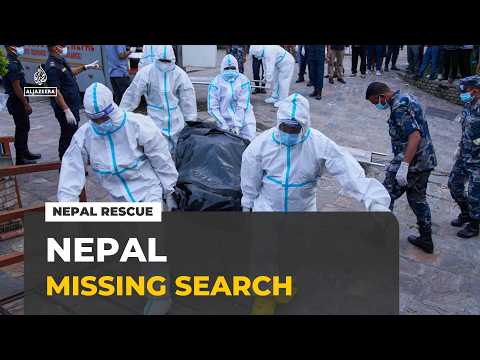 Search for the missing in Nepal: Rescue teams face difficult and risky conditions