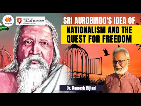 Sri Aurobindo's Vision: Why India's Freedom Was Essential for World Spiritual Awakening|Prof Bijlani