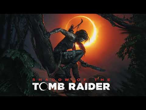 Baptism of Fire - Shadow of the Tomb Raider OST