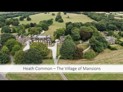 Heath Common, Wakefield - The Village of mansions